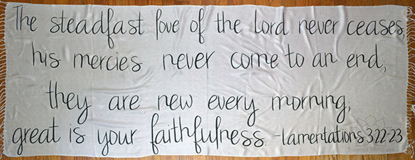 Custom Lamentations 3:22-23 The steadfast love of the Lord never ceases scarf