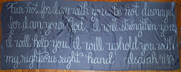 Custom Isaiah 41:10 Fear Not, For I Am With You shawl - Inspired With Love