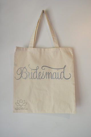 Bridesmaid Maid of Honor Matron of Honor Gift Tote Bag Inspired With Love